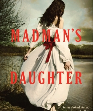 The Madman’s Daughter – Review